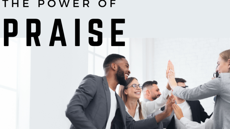 The Power of Praise | California Benefits Partners