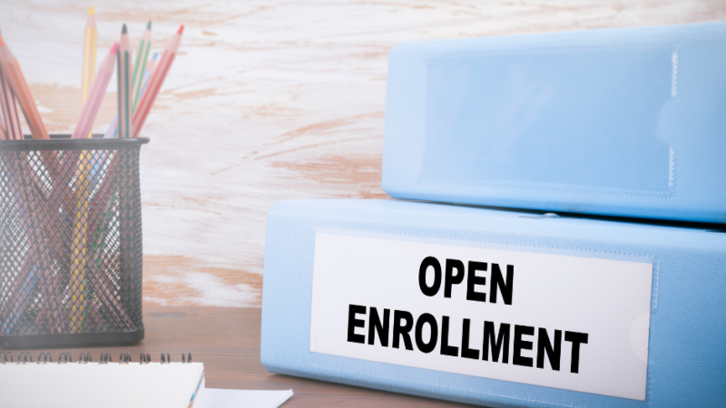 How to Make the Most Out of Open Enrollment | California Benefits Agents